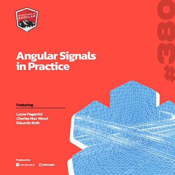  Angular Signals in Practice - AiA 380